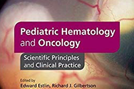 Pediatric Hematology And Oncology: Scientific Principles And Clinical Practice