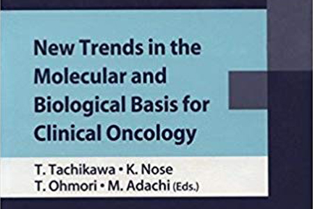 New Trends In The Molecular And Biological Basis For Clinical Oncology