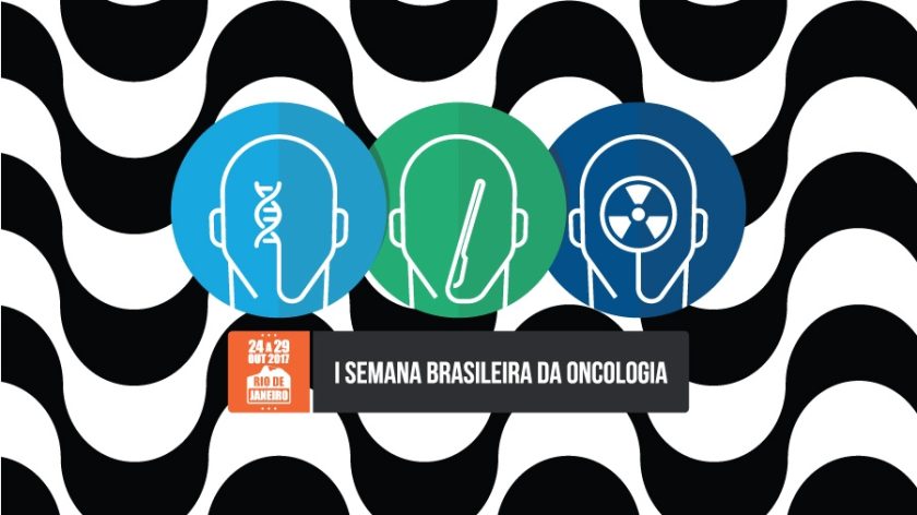 Amanhã começa a I Semana Brasileira da Oncologia